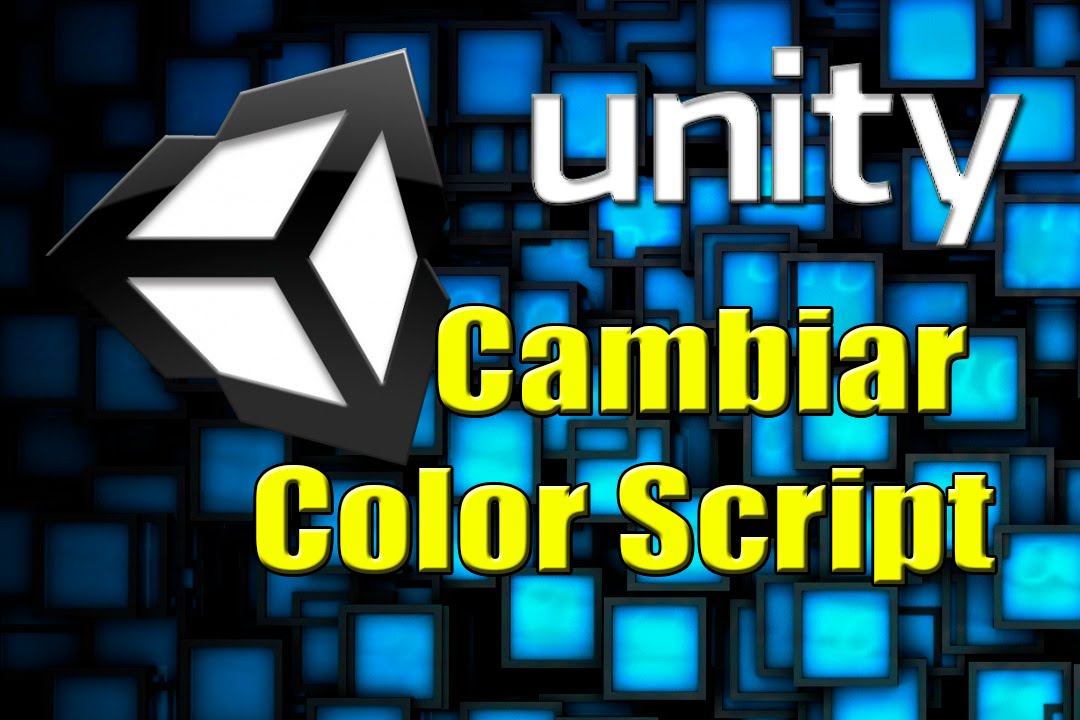 Unity Cambiar Color Via Script