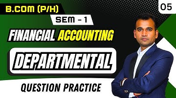 Question practice | Department | Part 5 | Financial Accounting for bcom | By Anuj Sir