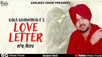 LOVE LETTER  ft. KAKA BHAINIAWALA | MUSIC PEARLS