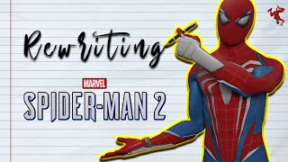 Rewriting Marvel's Spider-Man 2