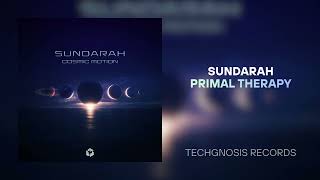 Sundarah - Primal Therapy [Techgnosis Records]