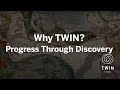 Why twin progress through discovery