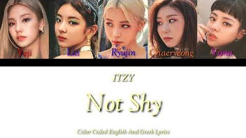 ITZY "Not Shy" English Version {Color Coded English And Greek Lyrics}