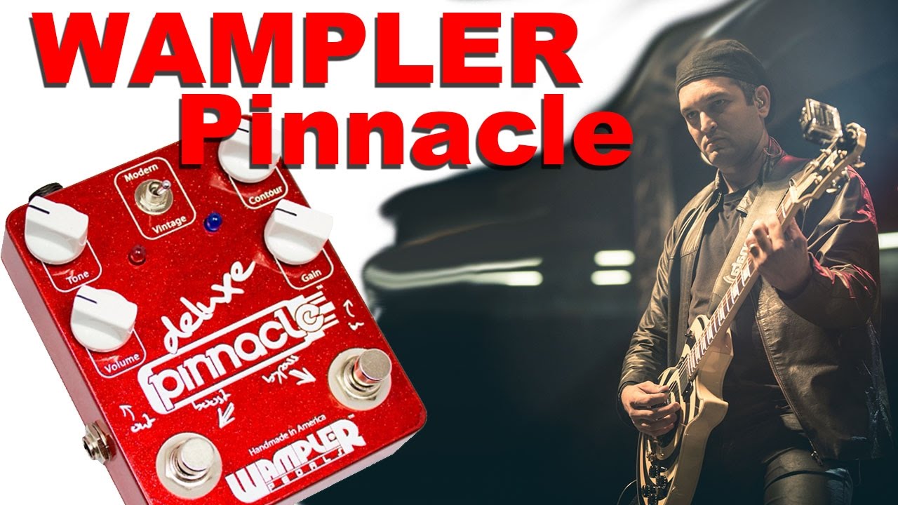 Review: Wampler Pinnacle Deluxe - YouTube