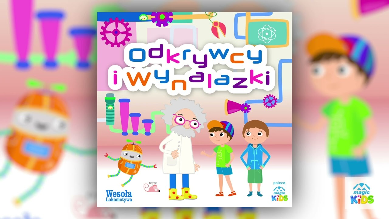 Uśmiech Tekst Piosenki Dla Dzieci Piosenki dla Dzieci - Zapracowany Leonerdo da Vinci - Wesoła Lokomotywa