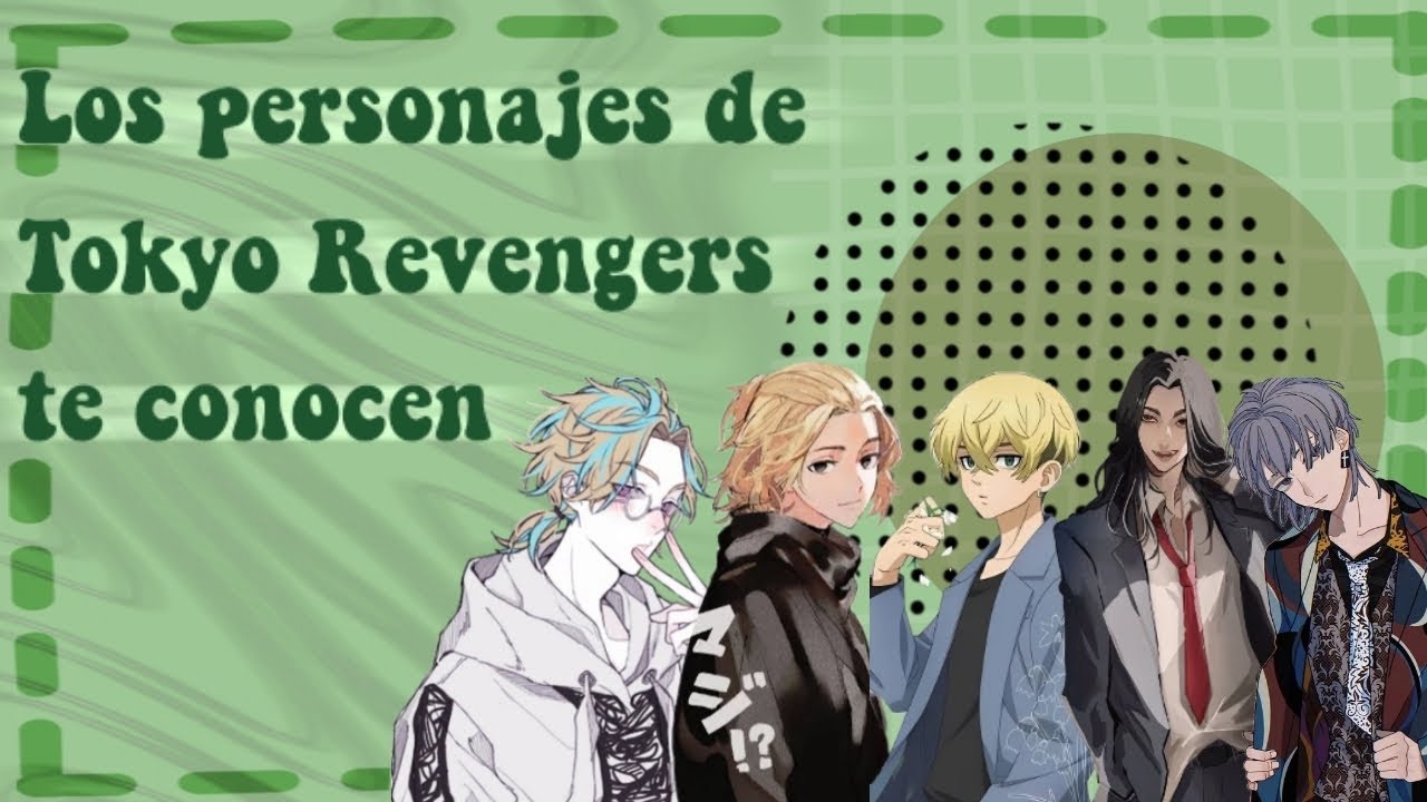 Los personajes de Tokyo Revengers te conocen!
