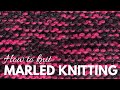 How to knit marled knitting  color work made easy  dont be such a square