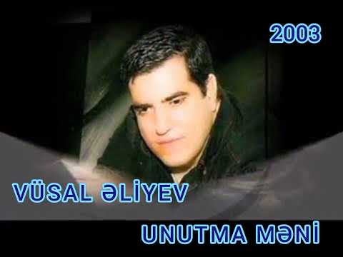 Vusal Eliyev - Unutma meni