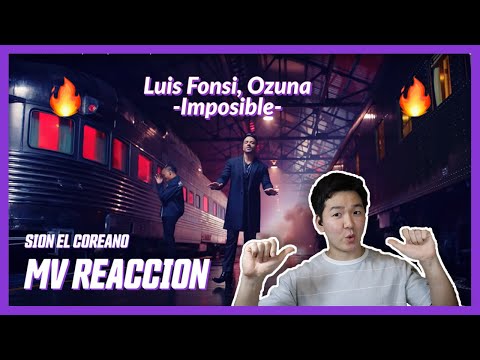 MV REACCION!! Coreano Reacciona a "Imposible" – Luis Fonsi, Ozuna