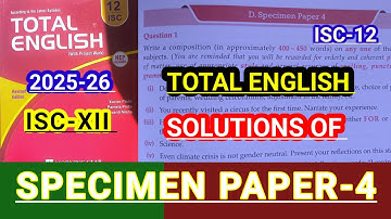 ISC Class-XII Total English solution 2025-26 | Solved SPECIMEN PAPER-4 | Specimen paper-4 solutions🔥