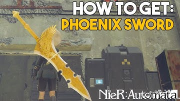 Nier: Automata How To Get The "PHOENIX SWORD" (Hidden Weapon Location)