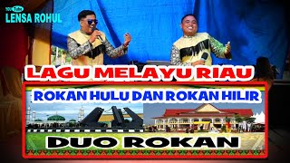 LAGU DUO ROKAN #LAGU MELAYU ROKAN HULU DAN ROKAN HILIR TERBARU