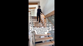 How Luxury Homes Light Stairs