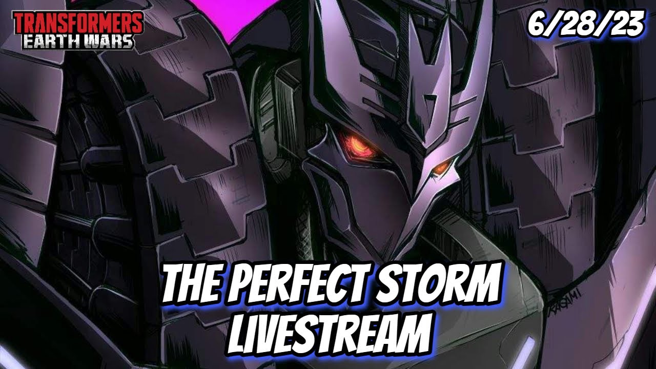 Perfect StormTransformers Earth Wars Event Stream YouTube