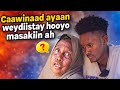 HOOYO MASKIIN AH AYAAN GURIGA OGU TAGAY I CAAWI DHAHAY SHAAX AYAAN KU AFURAYA ILA CAB AYEE I DHAHDAY