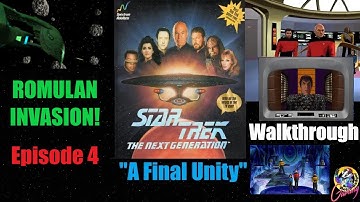 Star Trek The Next Generation A Final Unity Walkthrough - Romulan Invasion EPISODE 4 With Commentary