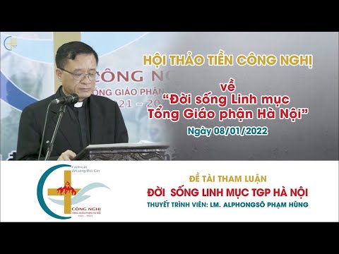 Video Tham luận: Đời sống linh mục TGP Hà Nội - youtube