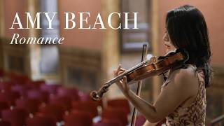 Amy Beach, Romance for Violin and Piano, Op. 23 | Anna Im - violin | Ye Eun Hyun - piano