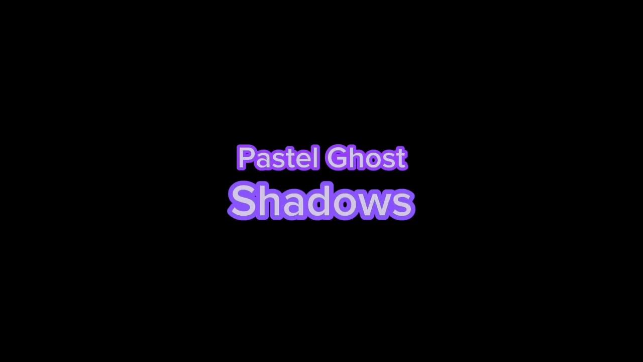 Pastel Ghost Shadows (Super Slowed) YouTube