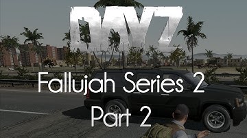 ARMA 2: DayZ Mod Survival — Fallujah Series 2 — Part 2 — The Candy Van!