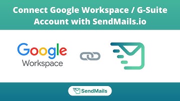 Connect Google Workspace/G-Suite Account with SendMails.io | SMTP Setup Guide