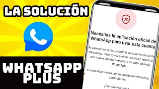 NUEVO WHATSAPP PLUS (Ultima Versión) ✅ ELIMINA Baneo: Necesitas Instalar la versión Oficial