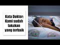 KETIKA DOKTER BILANG : KAMI SUDAH MELAKUKAN YANG TERBAIK