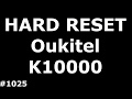 Сброс настроек Oukitel K10000 (Hard Reset Oukitel K10000)