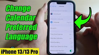 iPhone 13/13 Pro: How to Change Calendar Preferred Language screenshot 1