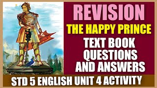 STD 5 English Unit 4| The Happy Prince| Revision |Text Book Questions And Answers|SCERT Kite Victers