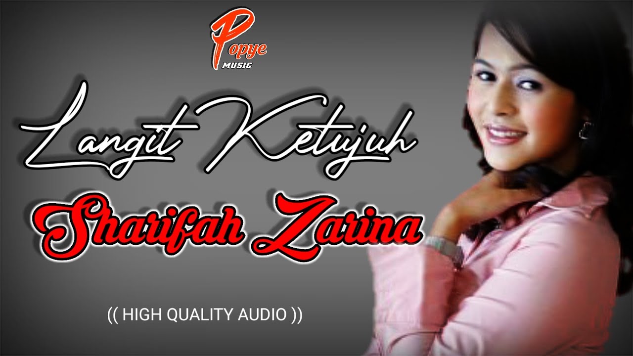 LANGIT KE TUJUH - SHARIFAH ZARINA (HIGH QUALITY AUDIO) WITH LYRIC