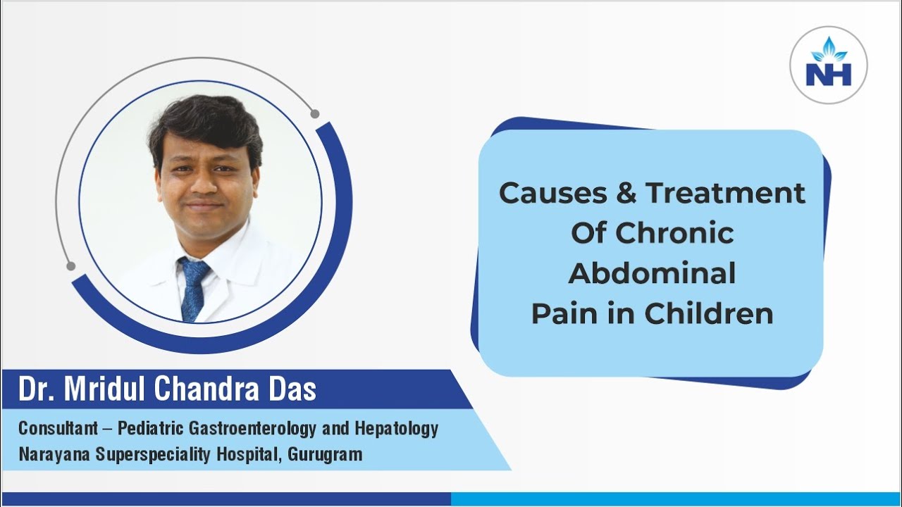 Causes & Treatment of Chronic Abdominal Pain in Children | Pediatric Gastroenterology