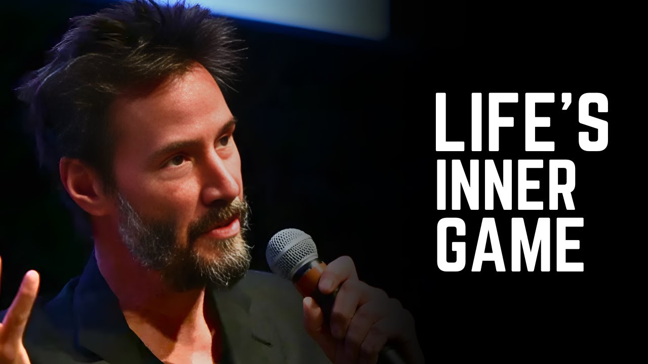 The Inner Game of Life | Keanu Reeves Wisdom