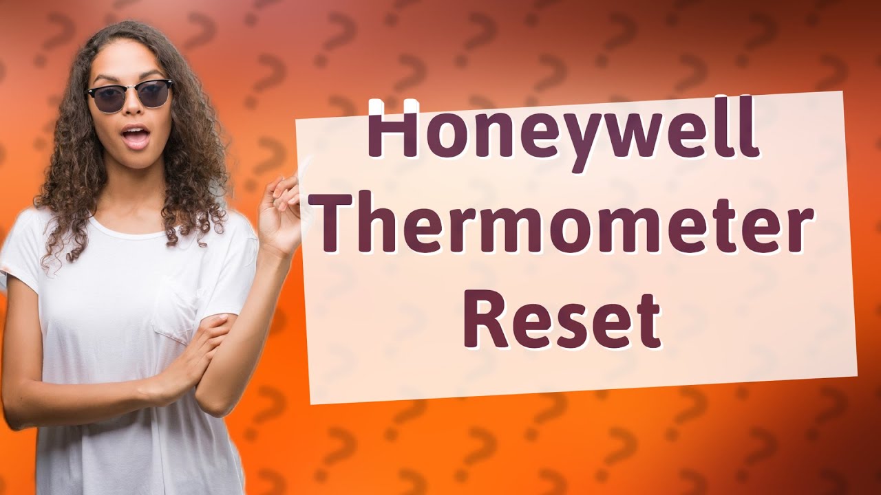 How do I reset my Honeywell thermometer? YouTube
