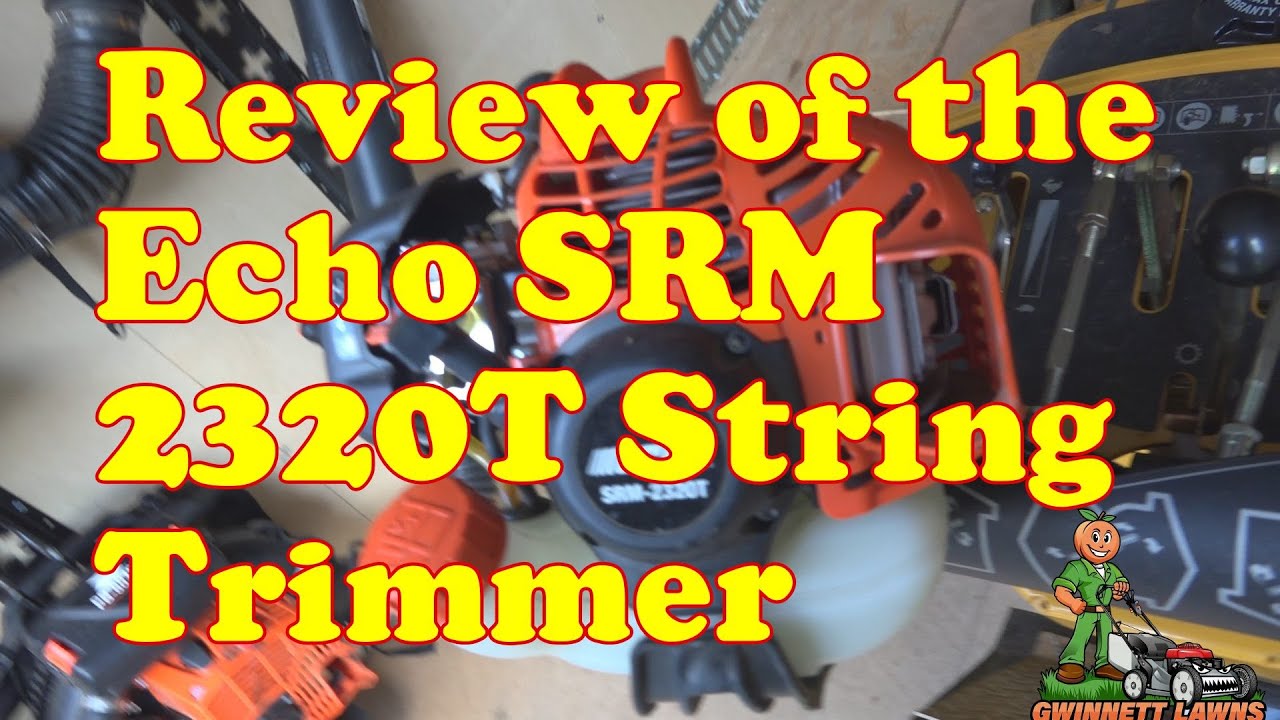 Review of the Echo SRM 2320T String Trimmer - YouTube