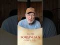 God forgives us completly