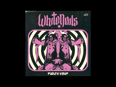 Whitenails — WhiteNails "First Trip" (New Full EP) 2016