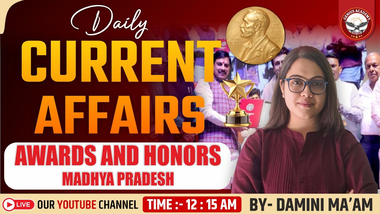 Daily Current Affairs 2025 | MP Awards for MPPSC | MP GK Updates | UPSC & MPPSC Live Class