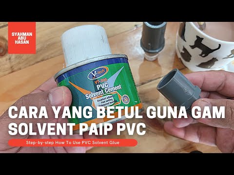 DIY #24 Cara Gam PVC Paip Elbow • How To Joint PVC Elbow Pipe Using Solvent Glue