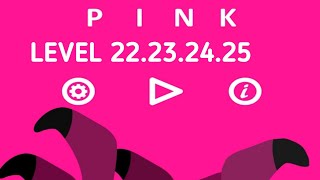 Pink Gameplay Level 22,23,24,25.By Bart Bonte