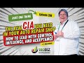 The Real CIA You Need in Your Auto Repair Shop - Just ONE Thing Ep208