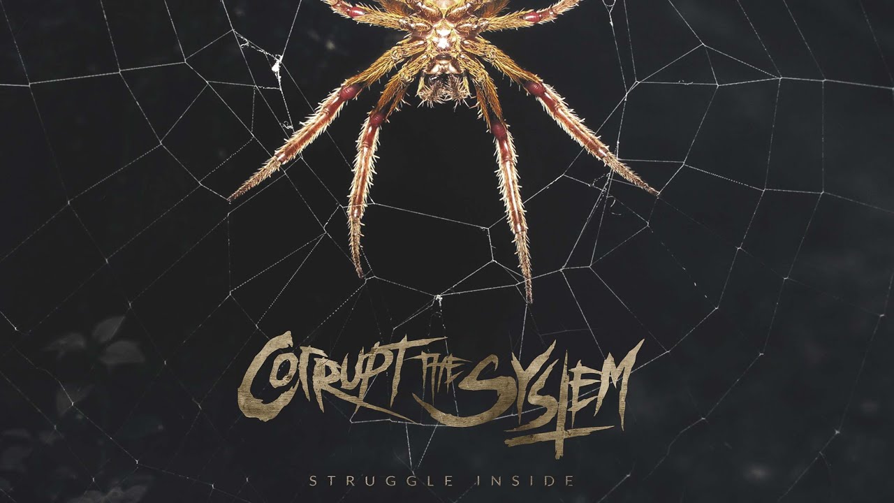 Corrupt The System - Struggle inside (Lyric Video)