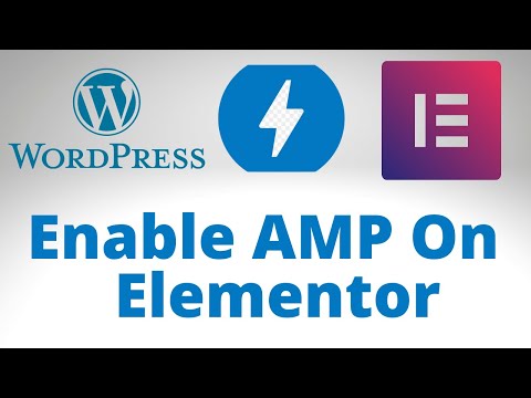 Enable AMP on Elementor in 5 minutes (Free) - How to Enable AMP on Elementor Page Builder with Proof