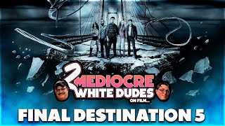 Final Destination 5 2011 2 Mediocre White Dudes On Film 