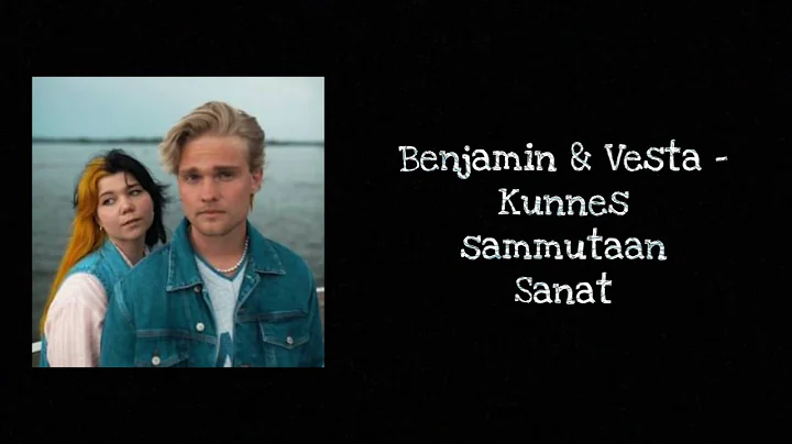 Benjamin & Vesta - Kunnes sammutaan SANAT