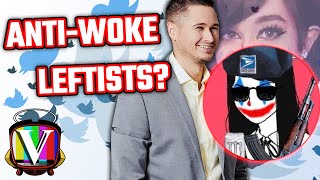 Addressing “Anti-Woke” Leftists