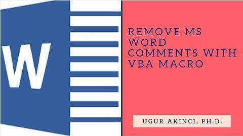 How to Remove All MS Word Comments with a VBA Macro