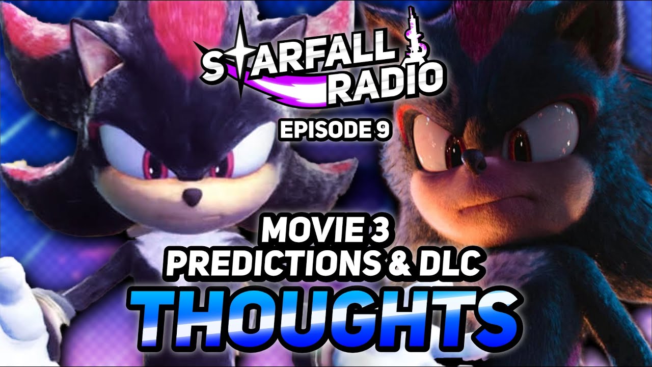 Was the SXSG Movie DLC Good? Sonic Movie 3 FINAL PREDICTIONS | Starfall ...