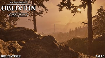 The Elder Scrolls IV: Oblivion Remastered [PC] | Part 5