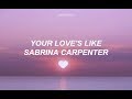 Your Love&#39;S Like -  Sabrina Carpenter - Sub. Español